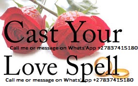 Call me +27837415180 Lost love Spells, Money Spells And Protection in South Africa United States, Canada