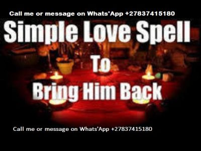 Call me +27837415180 Lost love Spells, Money Spells And Protection in South Africa United States, Canada