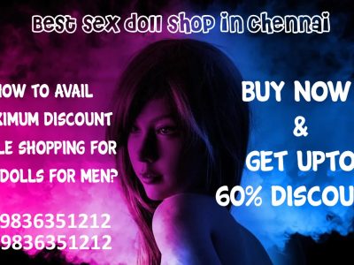 Best Sex Doll Shop in Chennai Call 09836351212